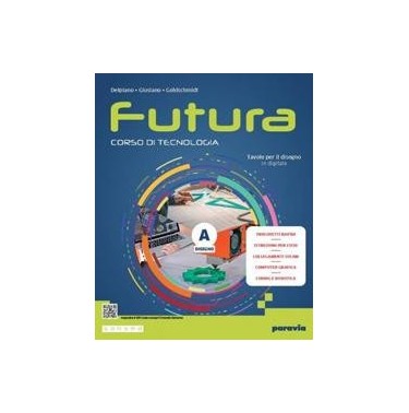 FUTURA - CORSO DI TECNOLOGIA - EDIZIONE LIGHT - ISBN: 9788839564375