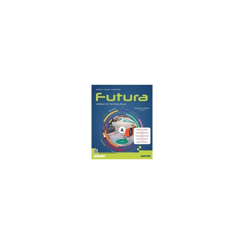 FUTURA - CORSO DI TECNOLOGIA - EDIZIONE LIGHT - ISBN: 9788839564375