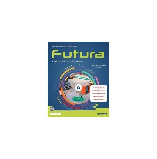 FUTURA - CORSO DI TECNOLOGIA - EDIZIONE LIGHT - ISBN: 9788839564375