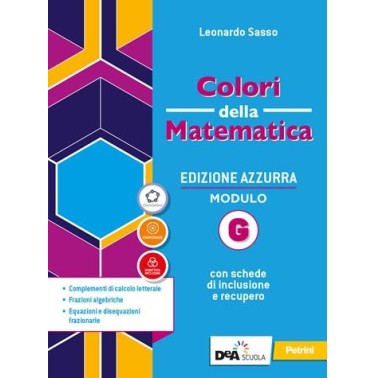 COLORI DELLA MATEMATICA EDIZIONE AZZURRA MODULO G + EB - ISBN: 9788849424416