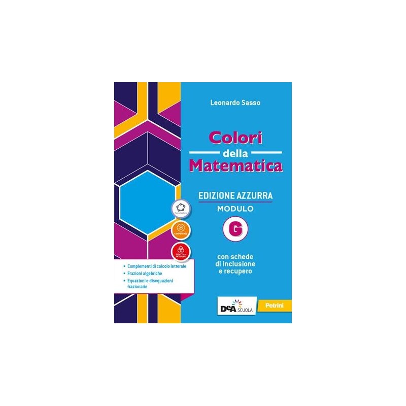COLORI DELLA MATEMATICA EDIZIONE AZZURRA MODULO G + EB - ISBN: 9788849424416