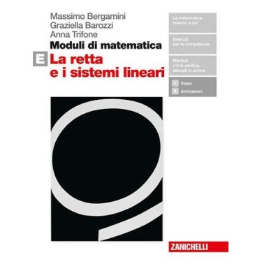 MODULI DI MATEMATICA E. PER LE SCUOLE SUPERIORI. CON ESPANSIONE ONLINE - ISBN: 9788808589873