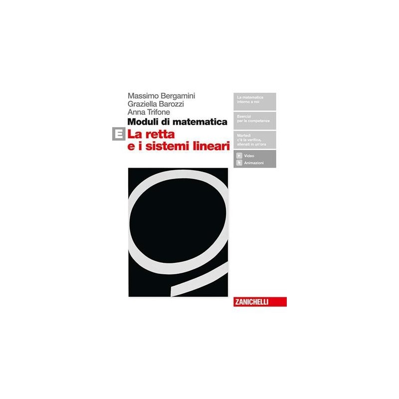 MODULI DI MATEMATICA E. PER LE SCUOLE SUPERIORI. CON ESPANSIONE ONLINE - ISBN: 9788808589873