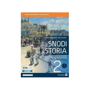 GLI SNODI DELLA STORIA 2 - ISBN: 9788869106804