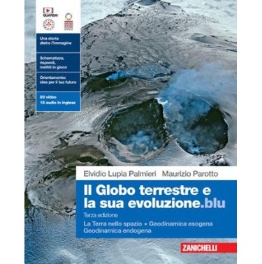 GLOBO TERRESTRE E LA SUA EVOLUZIONE.BLUI LA TERRA NELLO SPAZIO GEODINA - ISBN: 9788808899873