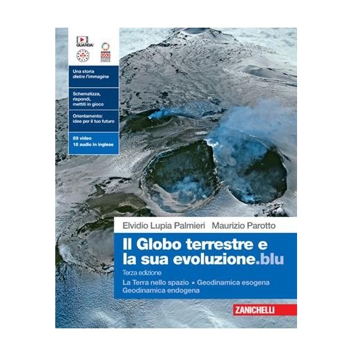 GLOBO TERRESTRE E LA SUA EVOLUZIONE.BLUI LA TERRA NELLO SPAZIO GEODINA - ISBN: 9788808899873