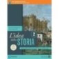 IDEA STORIA 2 VOL2 + ITE + DIDASTORE - ISBN: 9788869103582