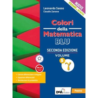 COLORI DELLA MATEMATICA ED. BLU SECONDA EDIZIONE VOL. 5 GAMMA + EBOO