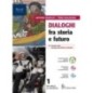 DIALOGHI FRA STO E FUTURO 1 VOL + ED CIV SET - ISBN: 9788830222618