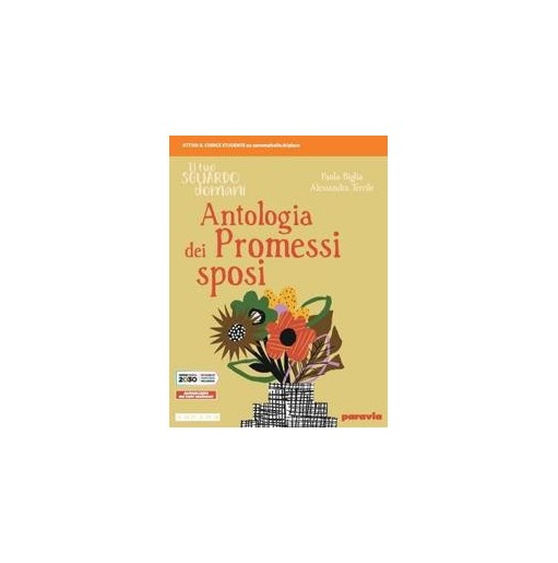 IL TUO SGUARDO DOMANI ANTOLOGIA DEI PROMESSI SPOSI - ISBN: 9788839535344