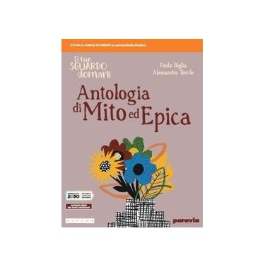 IL TUO SGUARDO DOMANI ANTOLOGIA DI MITO ED EPICA - ISBN: 9788839535337