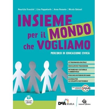 INSIEME PER IL MONDO CHE VOGLIAMO - VOLUME + EBOOK - ISBN: 9788869646676