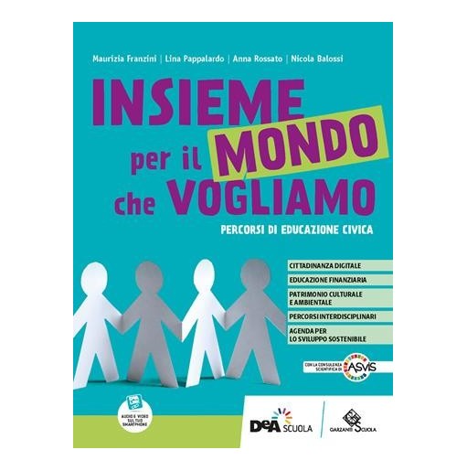 INSIEME PER IL MONDO CHE VOGLIAMO - VOLUME + EBOOK - ISBN: 9788869646676