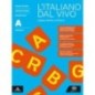 ITALIANO DAL VIVO A + B - ISBN: 9788828626879