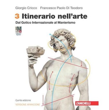 ITINERARIO NELL'ARTE. EDIZ. ARANCIONE VOL. 3 CON MUSEO DIGITALE - ISBN: 9788808231857