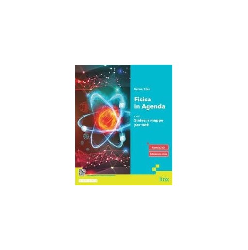 FISICA IN AGENDA - CON SINTESI E MAPPE PER TUTTI