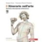 ITINERARIO NELL'ARTE. EDIZ. ARANCIONE VOL. 3 CON MUSEO DIGITALE - ISBN: 9788808231857