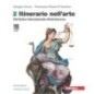 ITINERARIO NELL'ARTE. EDIZ. VERDE. VOL. 2 CON MUEO DIGITALE - ISBN: 9788808634177