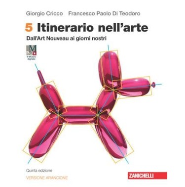 ITINERATIO NELL'ARTE. EDIZ. ARANCIONE. IDEE PER IMPARARE VOL. 5 - ISBN: 9788808641489