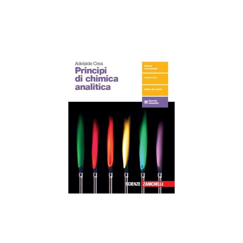 PRINCIPI DI CHIMICA ANALITICA. PER LE SCUOLE SUPERIORI. CON EBK - ISBN: 9788808920645