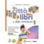 LA CITTA' DEI LIBRI E DELLE EMOZIONI 1 + TACCUINO DELLA SCRITTURA + MI - ISBN: 9788849427844