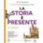 LA STORIA E' PRESENTE VOL. 1 + ED.CIVICA + E-BOOK - ISBN: 9791254550274
