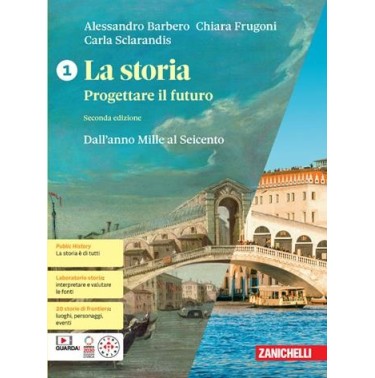 LA STORIA PROGETTARE IL FUTURO VOL. 1 + ATLANTE GEOSTORIA - ISBN: 9788808317537