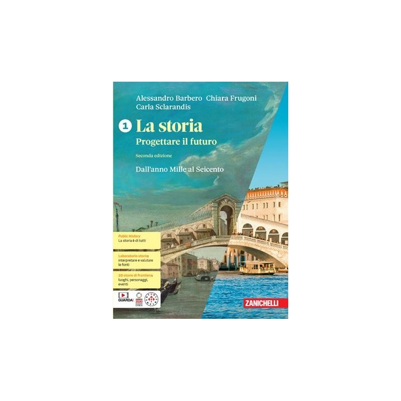 LA STORIA PROGETTARE IL FUTURO VOL. 1 + ATLANTE GEOSTORIA - ISBN: 9788808317537