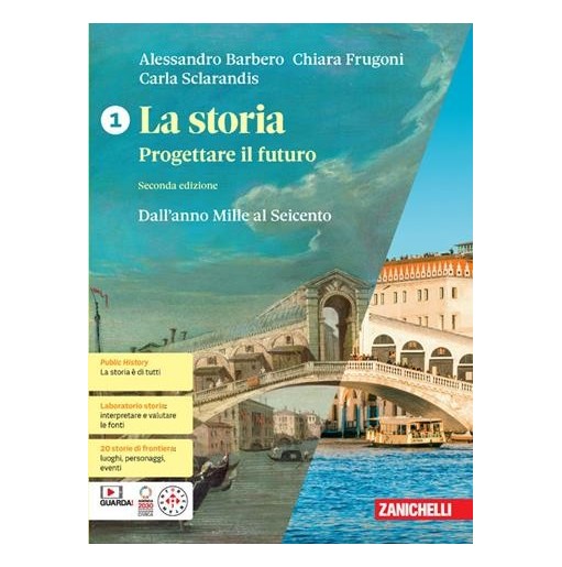 LA STORIA PROGETTARE IL FUTURO VOL. 1 + ATLANTE GEOSTORIA - ISBN: 9788808317537