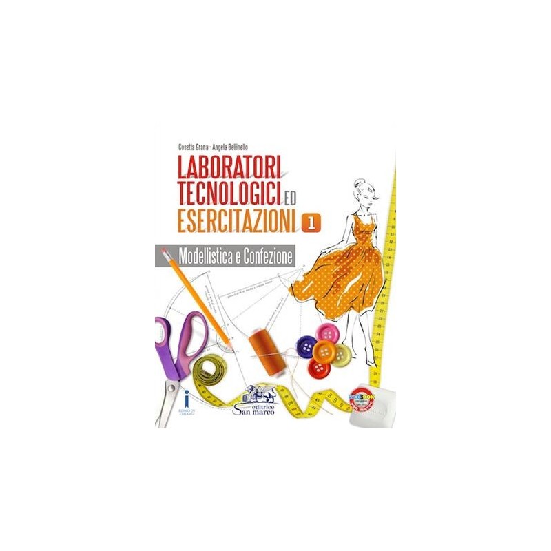 LABORATORI TECNOLOGICI ED ESERCITAZIONI VOL. 1 - ISBN: 9788884882943