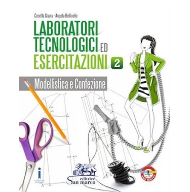 LABORATORI TECNOLOGICI ED ESERCITAZIONI VOL. 2 - ISBN: 9788884883025