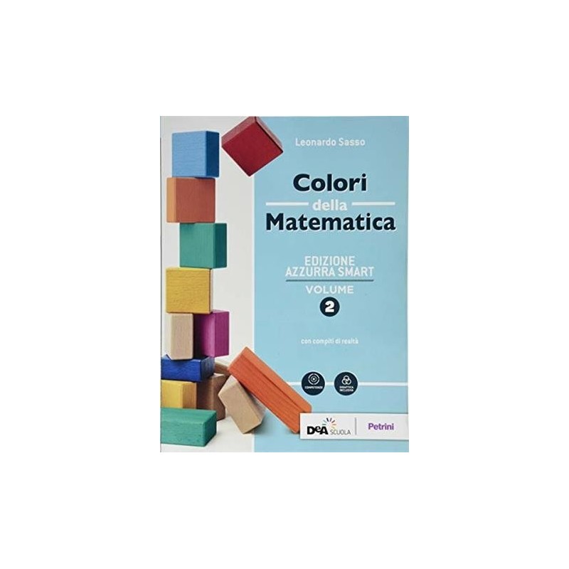 COLORI DELLA MATEMATICA 2-ED. AZZURRA SMART + QUADERNO + EBK