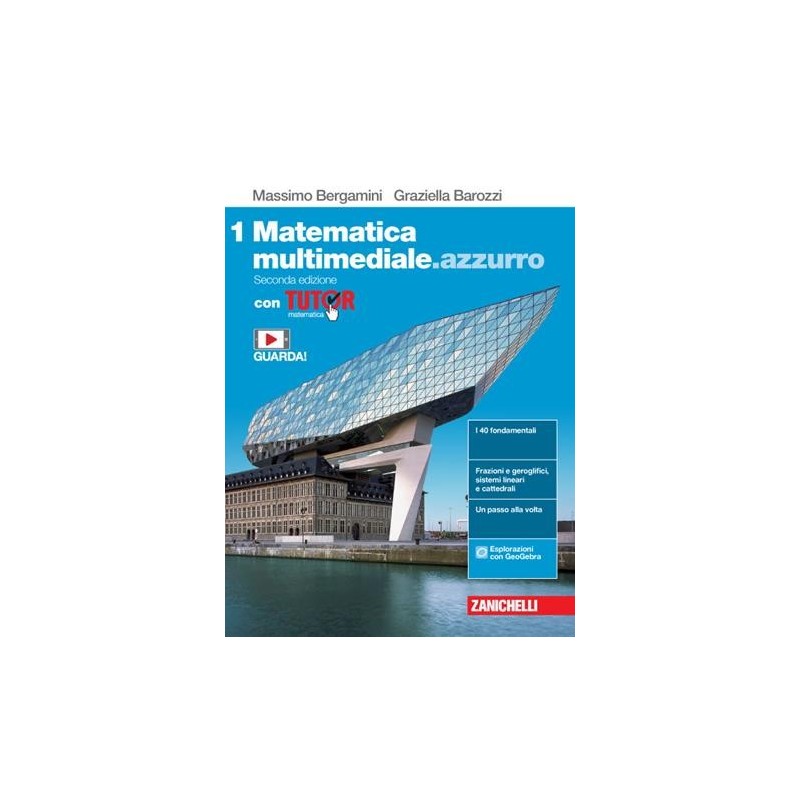 MATEMATICA MULTIMEDIALE. AZZURRO. VOL. 1 CON TUTOR. PER LE SCUOLE SUPE - ISBN: 9788808930699