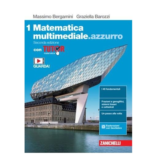 MATEMATICA MULTIMEDIALE. AZZURRO. VOL. 1 CON TUTOR. PER LE SCUOLE SUPE - ISBN: 9788808930699