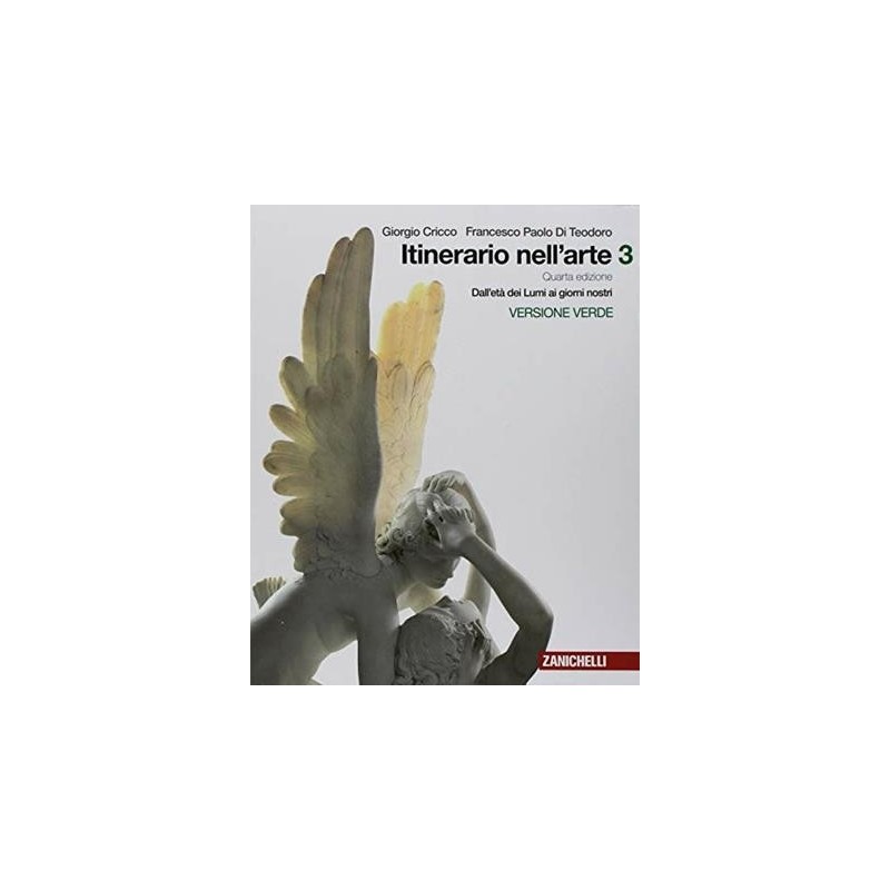 ITINERARIO NELL'ARTE. PER LE SCUOLE SUPERIORI. CON EBK. VOL. 3: DAL - ISBN: 9788808529848