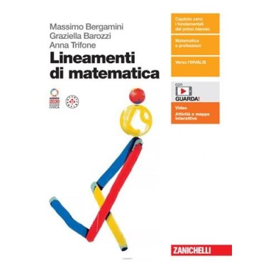 LINEAMENTI DI MATEMATICA VOL. UNICO - ISBN: 9788808651082