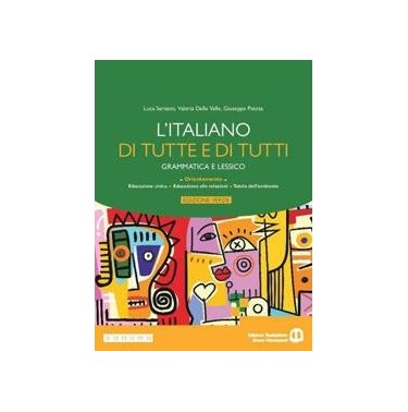 L'ITALIANO DI TUTTE E DI TUTTI. GRAMMATICA - LESSICO - ISBN: 9791221600674