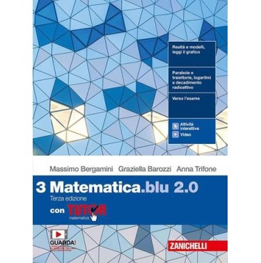 MATEMATICA BLU 2. 0. VOL. 3 CON TUTOR. PER LE SCUOLE SUPERIORI. CON E- - ISBN: 9788808890986