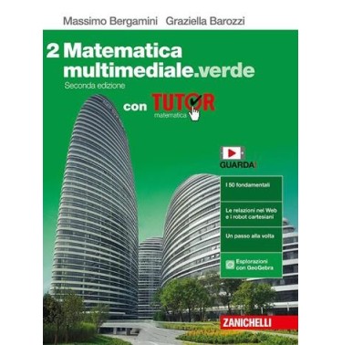 MATEMATICA MULTIMEDIALE. VERDE. VOL. 2 CON TUTOR. PER LE SCUOLE SUPERI - ISBN: 9788808541819