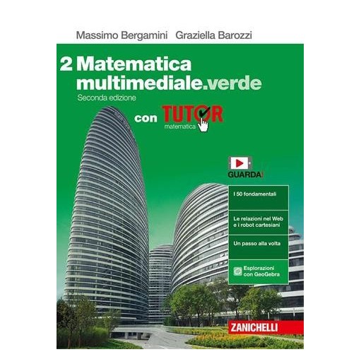 MATEMATICA MULTIMEDIALE. VERDE. VOL. 2 CON TUTOR. PER LE SCUOLE SUPERI - ISBN: 9788808541819