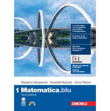 MATEMATICA.BLU. PER LE SCUOLE SUPERIORI CON ESPANSIONE ONLINE VOL. 1 - ISBN: 9788808999917
