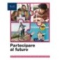 PARTECIPARE AL FUTURO - CORSO DI ED. CIVICA BIENNIO 2025