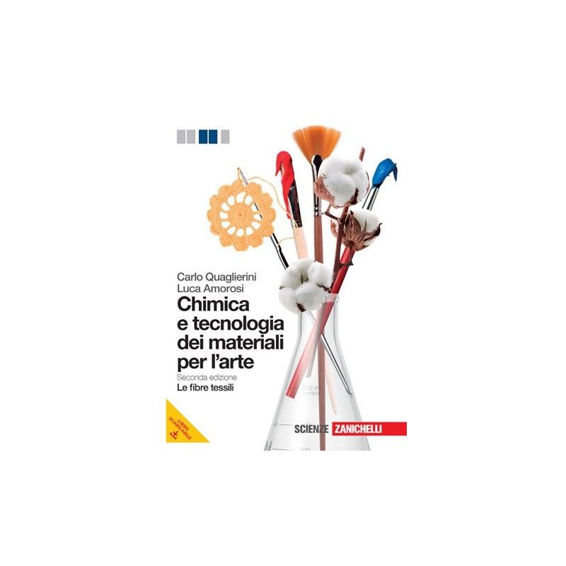 CHIMICA E TECNOLOGIA DEI MATERIALI PER L'ARTE-FIBRE TESSILI - ISBN: 9788808202734