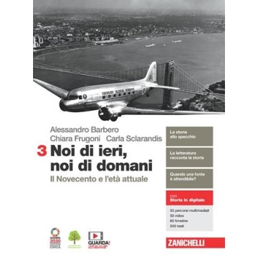 NOI DI IERI, NOI DI DOMANI. PER LA SCUOLA MEDIA. CON CONTENUTO DIGITAL - ISBN: 9788808616234
