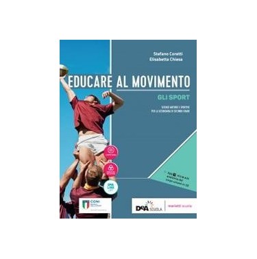 EDUCARE AL MOVIMENTO ALLENAMENTO SALUTE E BENESSERE + GLI SPORT + EBOO