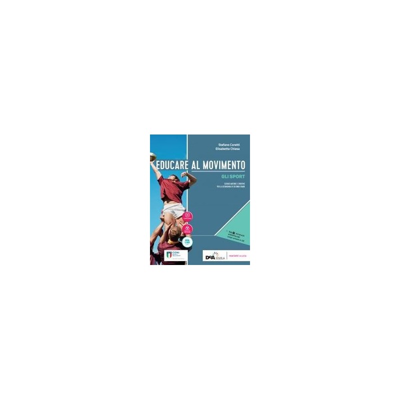 EDUCARE AL MOVIMENTO ALLENAMENTO SALUTE E BENESSERE + GLI SPORT + EBOO