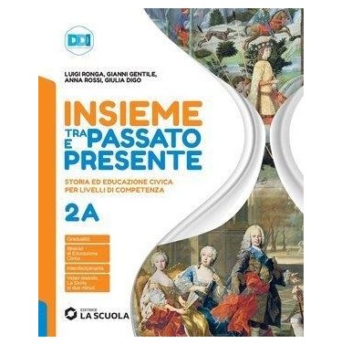 INSIEME TRA PASSATO E PRESENTE 2A + 2B + STR. 2 - ISBN: 9788835056324