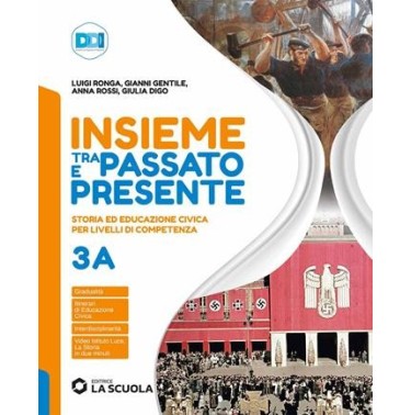 INSIEME TRA PASSATO E PRESENTE 3A + 3B + STR. 3 - ISBN: 9788835056348