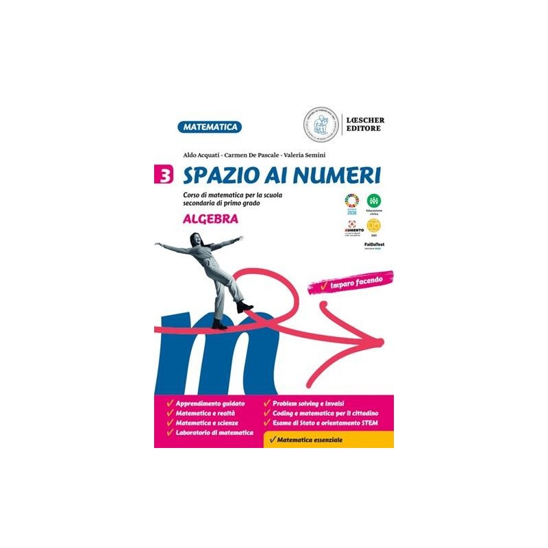 SPAZIO AI NUMERI. ALGEBRA + 3, GEOMETRIA + EBK - ISBN: 9788858336625