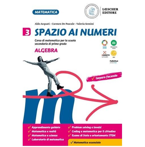 SPAZIO AI NUMERI. ALGEBRA + 3, GEOMETRIA + EBK - ISBN: 9788858336625